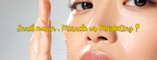mucine escargot miracle ou marketing ?